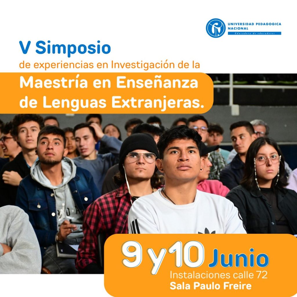 Programación del quinto simposio de experiencias en investigación de la maestría en Enseñanza de Lenguas Extranjeras